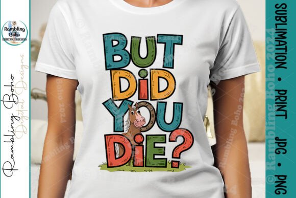 But Did You Die Cartoon Funny Horse Say: A Guide to Digital Humor